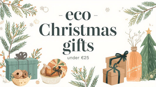 Eco Gift Ideas Under €25 - EcoBeo